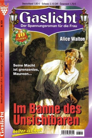 Gaslicht Nr. 624: Im Banne des Unsichtbaren