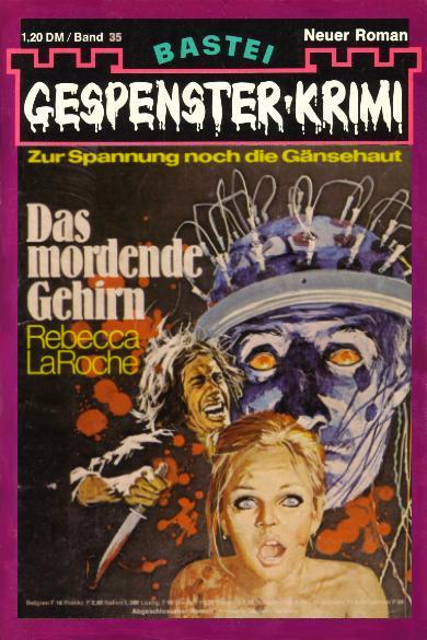Gespenster-Krimi Nr. 35: Das mordende Gehirn