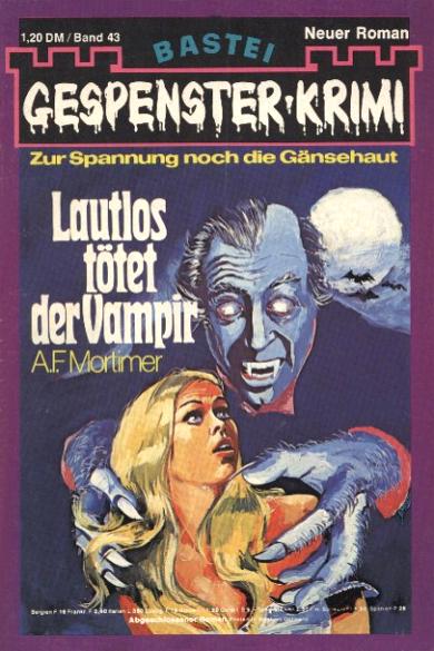 Gespenster-Krimi Nr. 43: Lautlos tötet der Vampir