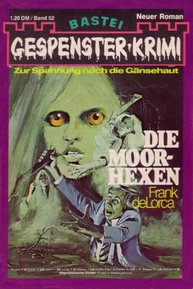 Gespenster-Krimi Nr. 52: Die Moorhexen