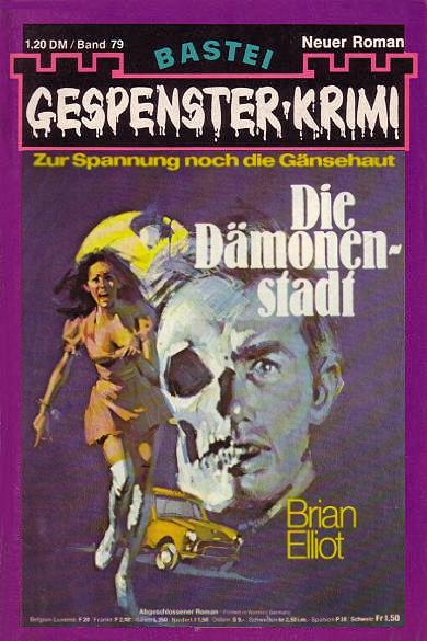 Gespenster-Krimi Nr. 79: Die D&auml;monenstadt