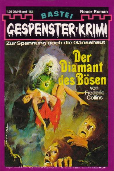 Gespenster-Krimi Nr. 161: Der Diamant des B&ouml;sen