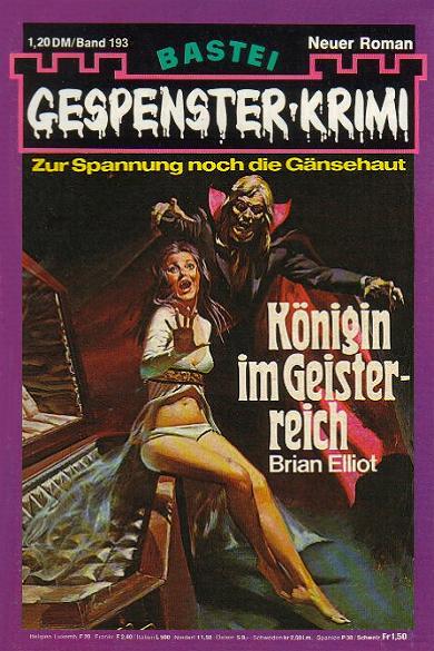 Gespenster-Krimi Nr. 193: K&ouml;nigin im Geisterreich