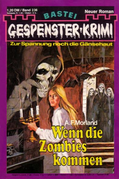 Gespenster-Krimi Nr. 236: Wenn die Zombies kommen