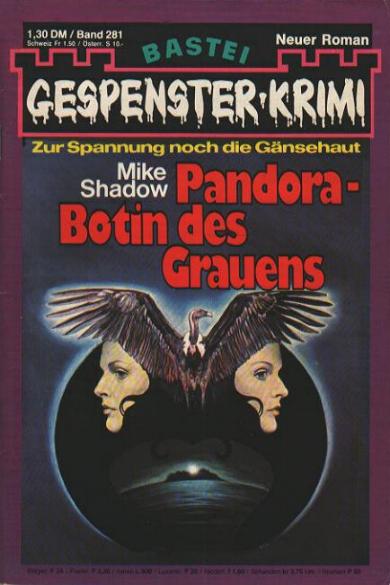 Gespenster-Krimi Nr. 281: Pandora - Botin des Grauens