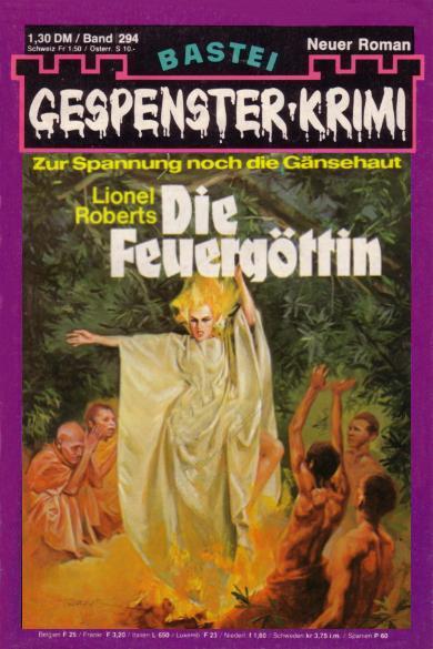 Gespenster-Krimi Nr. 294: Die Feuerg&ouml;ttin