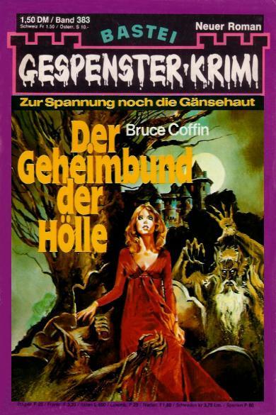 Gespenster-Krimi Nr. 383: Der Geheimbund der H&ouml;lle