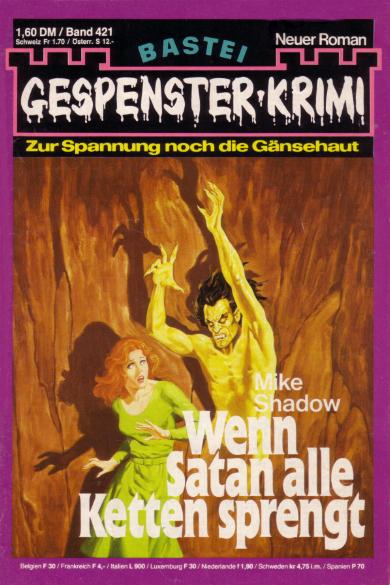 Gespenster-Krimi Nr. 421: Wenn Satan alle Ketten sprengt