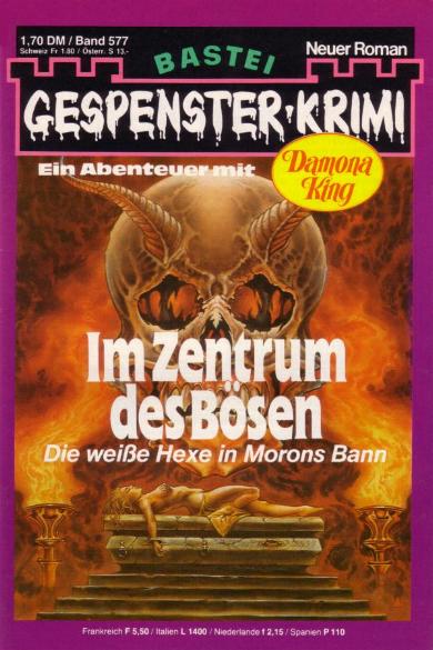 Gespenster-Krimi Nr. 577: Im Zentrum des B&ouml;sen