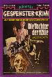 Gespenster-Krimi Nr. 038: Die Tochter der H&ouml;lle