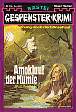 Gespenster-Krimi Nr. 085: Amoklauf der Mumie