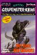 Gespenster-Krimi Nr. 521: Der Bote des Grauens