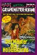 Gespenster-Krimi Nr. 537: Der Meister des H&ouml;llensturms