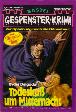 Gespenster-Krimi Nr. 541: Todesku&szlig; um Mitternacht