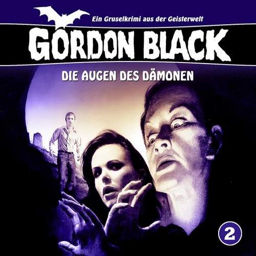 Gordon Black H&ouml;rspiel Nr. 2: Die Augen des D&auml;monen