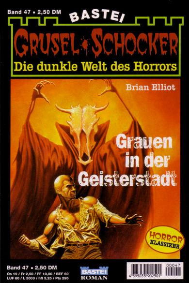 Grusel-Schocker Nr. 47: Grauen in der Gesiterstadt