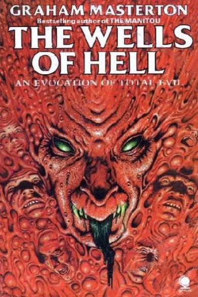 "The Wells of Hell" von Graham Masterton