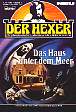 Der Hexer Nr. 7: Das Haus unter dem Meer