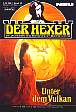 Der Hexer Nr. 20: Unter dem Vulkan
