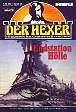 Der Hexer Nr. 44: Endstation H&ouml;lle