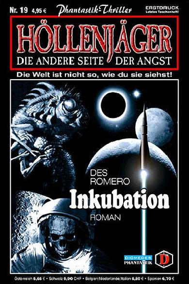 H&ouml;llenj&auml;ger Nr. 19: Inkubation