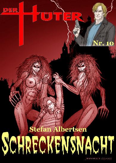 Der H&uuml;ter Nr. 10: Schreckensnacht