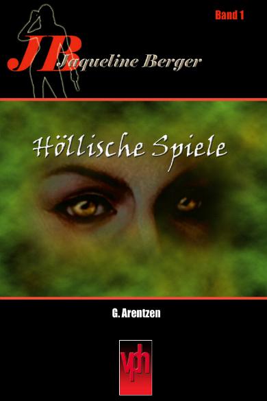 Jaqueline Berger Nr. 1: H&ouml;llische Spiele