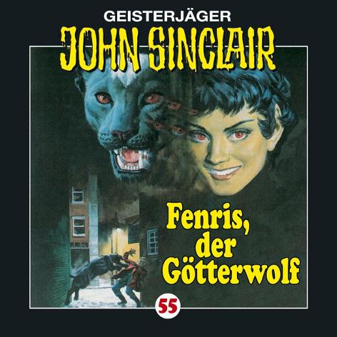 John Sinclair Edition 2000 - Nr. 55: Fenris, der Götterwolf