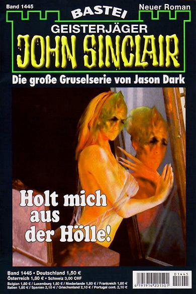 John Sinclair Nr. 1445: Holt mich aus der H&ouml;lle!