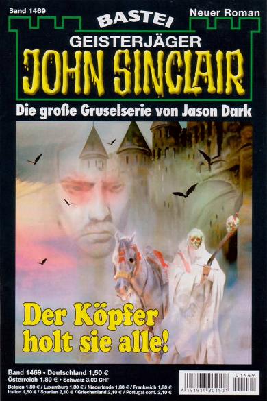 John Sinclair Nr. 1469: Der K&ouml;pfer holt sie alle!
