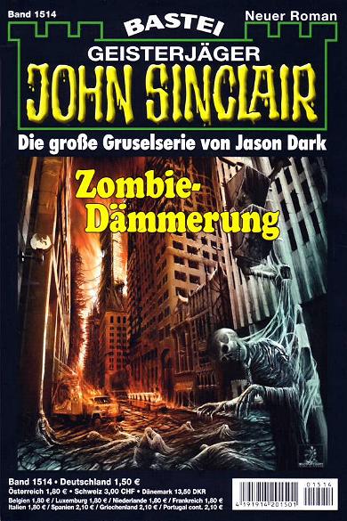 John Sinclair Nr. 1514: Zombie-D&auml;mmerung