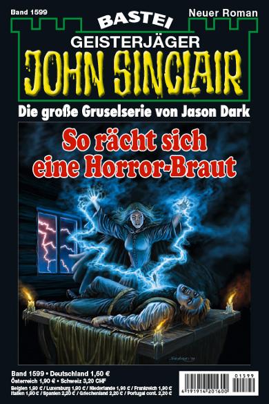 John Sinclair Nr. 1599: So r&auml;cht sich eine Horror-Braut