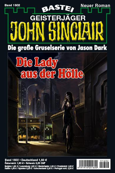 John Sinclair Nr. 1602: Die Lady aus der H&ouml;lle