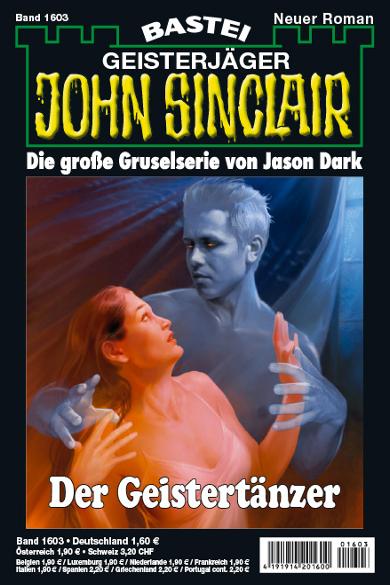 John Sinclair Nr. 1603: Der Geistert&auml;nzer