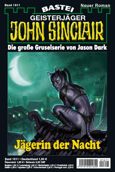 John Sinclair Nr. 1611: J&auml;gerin der Nacht