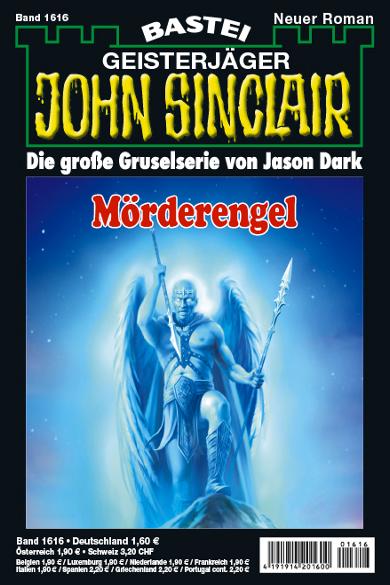 John Sinclair Nr. 1616: M&ouml;rderengel