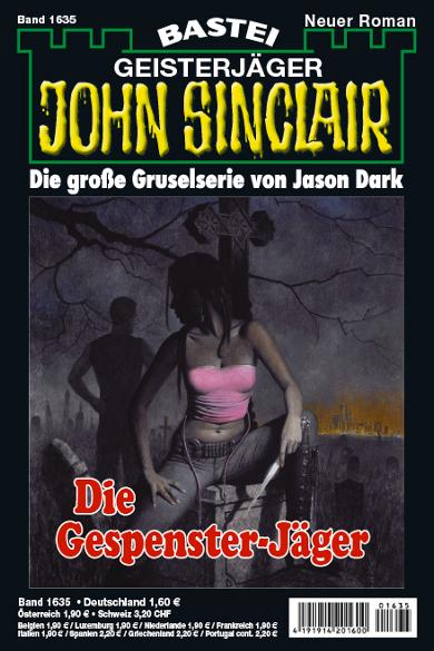 John Sinclair Nr. 1635: Die Gespenster-J&auml;ger