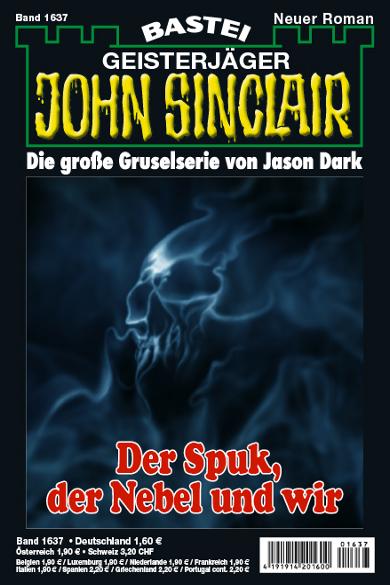 John Sinclair Nr. 1637: Der Spuk, der Nebel und wir