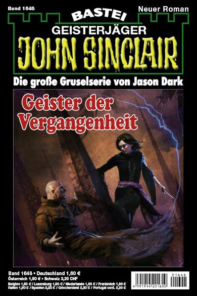 John Sinclair Nr. 1648: Geister der Vergangenheit