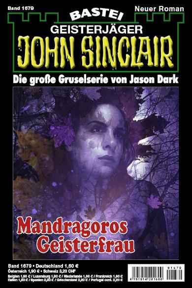 John Sinclair Nr. 1679: Mandragoros Geisterfrau