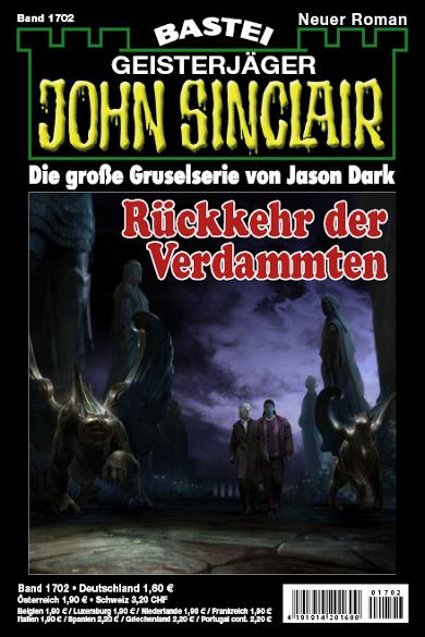 John Sinclair Nr. 1702: R&uuml;ckkehr der Verdammten