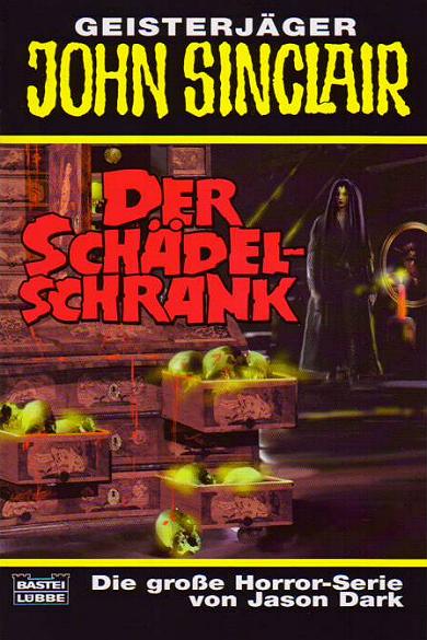 John Sinclair TB Nr. 306: Der Sch&auml;del-Schrank