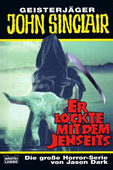 John Sinclair TB Nr. 308: Er lockte mit dem Jenseits