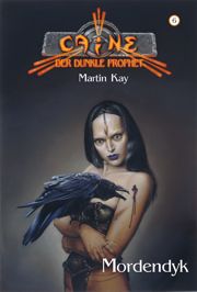 "Caine - Der dunkle Prophet" von Martin Kay