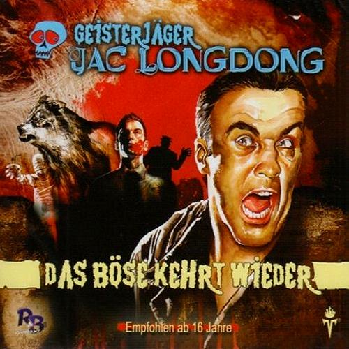 Geisterjäger Jac Longdong Nr. 9: Das Böse kehrt wieder