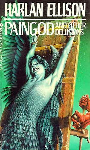 Paingod and Other Delusions by Harlan Ellison