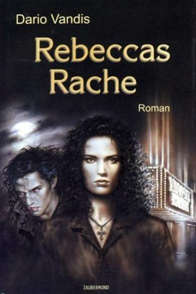 "Rebeccas Rache" von Dario Vandis