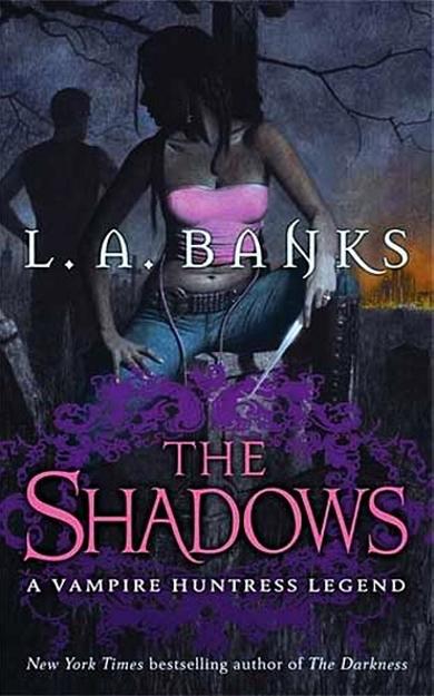 The Shadows (2008) von L. A. Banks