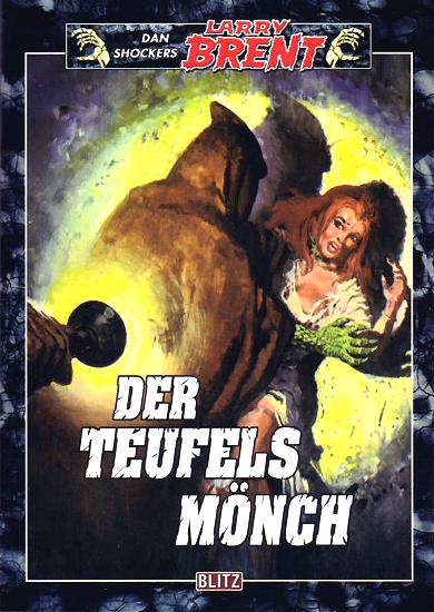 Dan Shockers Larry Brent Nr. 6: Der Teufelsm&ouml;nch