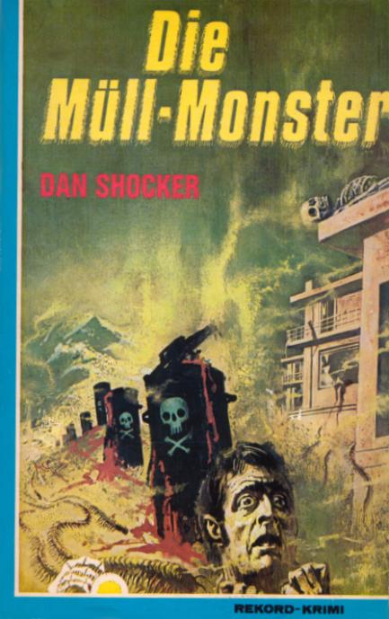 Larry Brent Leihbuch: Die M&uuml;ll-Monster